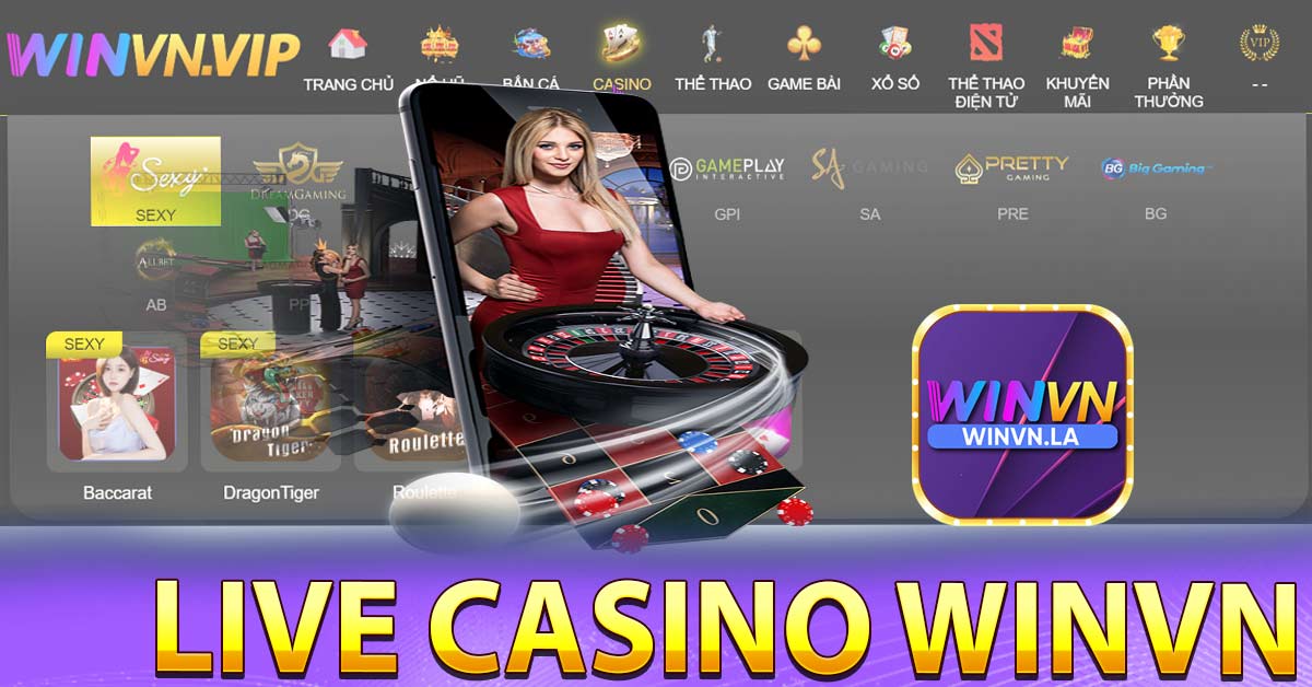 Đánh giá hệ thống Live casino Winvn trực tuyến