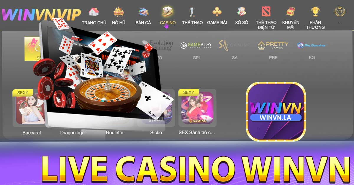 Live Casino Winvn đa dạng với các sảnh game liên quốc tế
